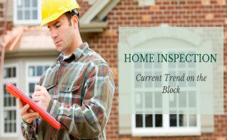 Home Inspection Current Trend on the Block