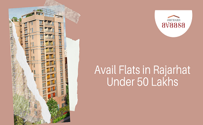 Flats in Rajarhat Under 50 Lakhs