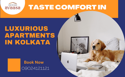 Taste Comfort In Rajarhat’s Luxurious Apartments In Kolkata