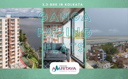 Where to Look For 2,3-BHK Ganga Facing Flats in Kolkata1-Amritaya