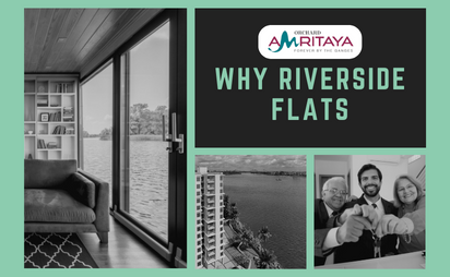 Why Riverside Flats in Kolkata Are High in Demand(amritaya)1
