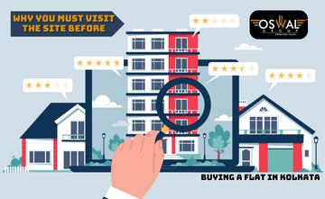 Why You Must Visit the Site Before Buying a Flat in Kolkata